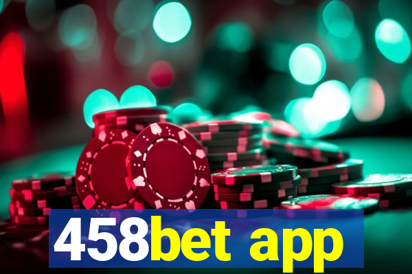 458bet app